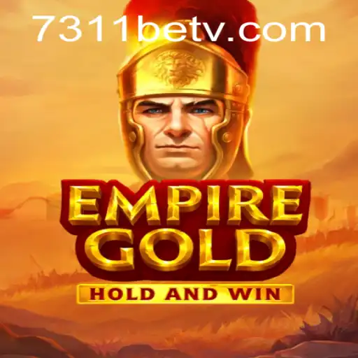 EmpireGold: A Comprehensive Guide to Mastering the Game and Navigating 7311bet
