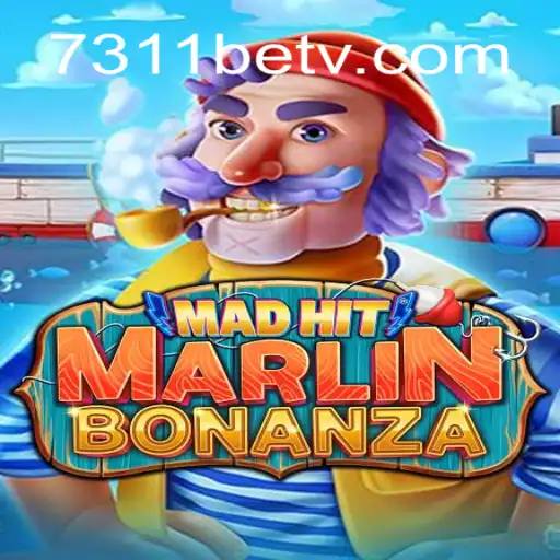 Unveiling the Excitement of MadHitMarlinBonanza with 7311bet