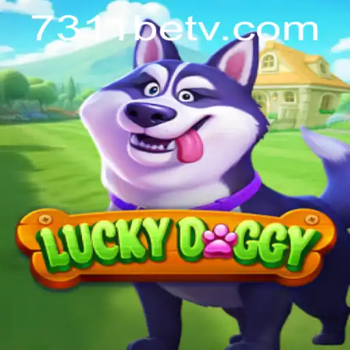 Discover the Thrilling World of LuckyDoggy: Your Ultimate Guide to 7311bet Adventures